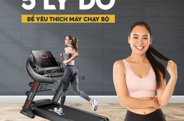 5 LÝ DO ĐỂ YÊU THÍCH MÁY CHẠY BỘ