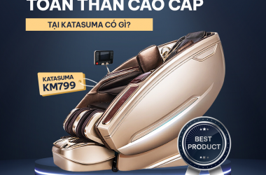 GHẾ MASSAGE TOÀN THÂN CAO CẤP  KATASUMA CÓ GÌ?