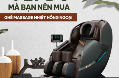 4 LÝ DO MÀ BẠN NÊN MUA GHẾ MASSAGE NHIỆT HỒNG NGOẠI
