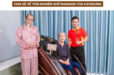 NSUT MẠNH DUNG VÀ DIỄN VIÊN THU HIỀN CHIA SẺ VỀ GHẾ MASSAGE CỦA KATASUMA